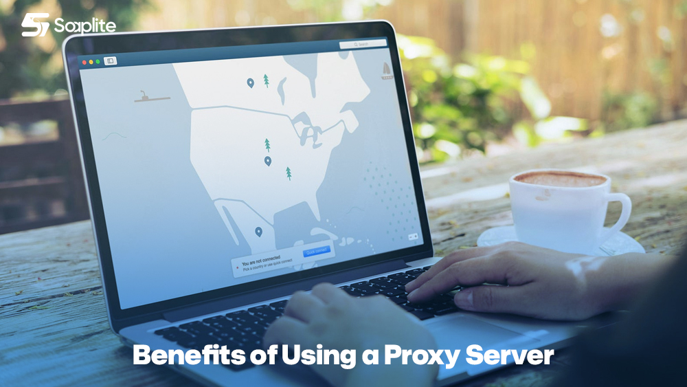 Benefits of Using a Proxy Server