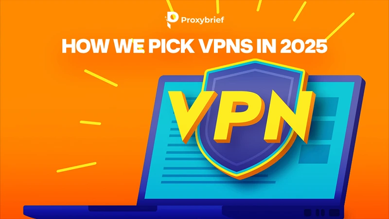 How We Pick VPNs in 2026