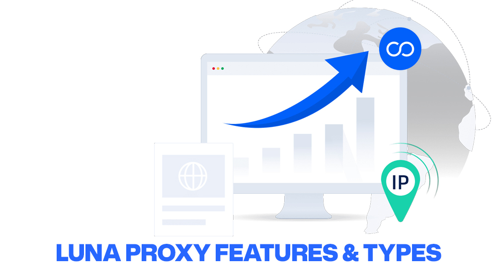 Luna Proxy Features and Types