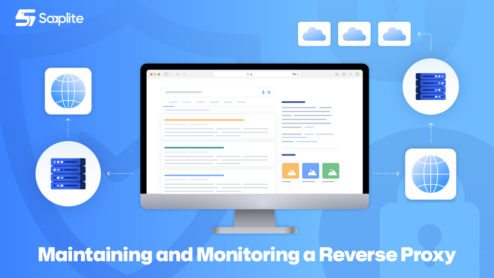 Maintaining and Monitoring a Reverse Proxy