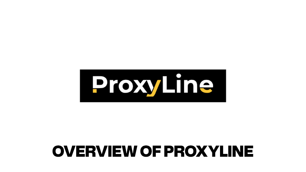 Overview of ProxyLine