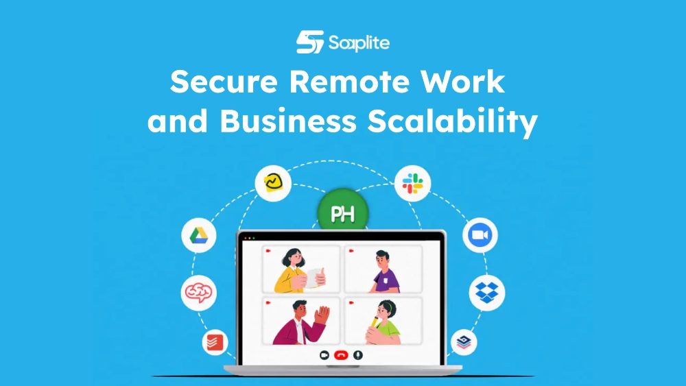 Secure remote work and business scalability