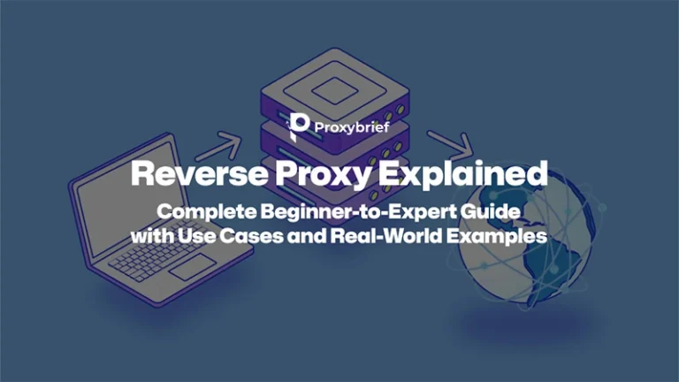 Reverse Proxy Explained: Practical Guide & Examples