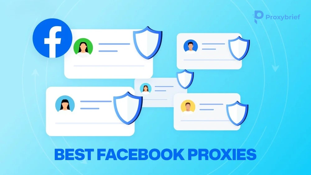 Best Facebook Proxies