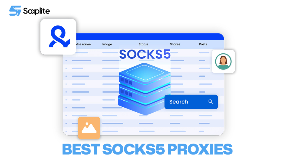 Best SOCKS5 Proxies