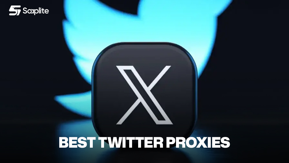 Best Twitter Proxies