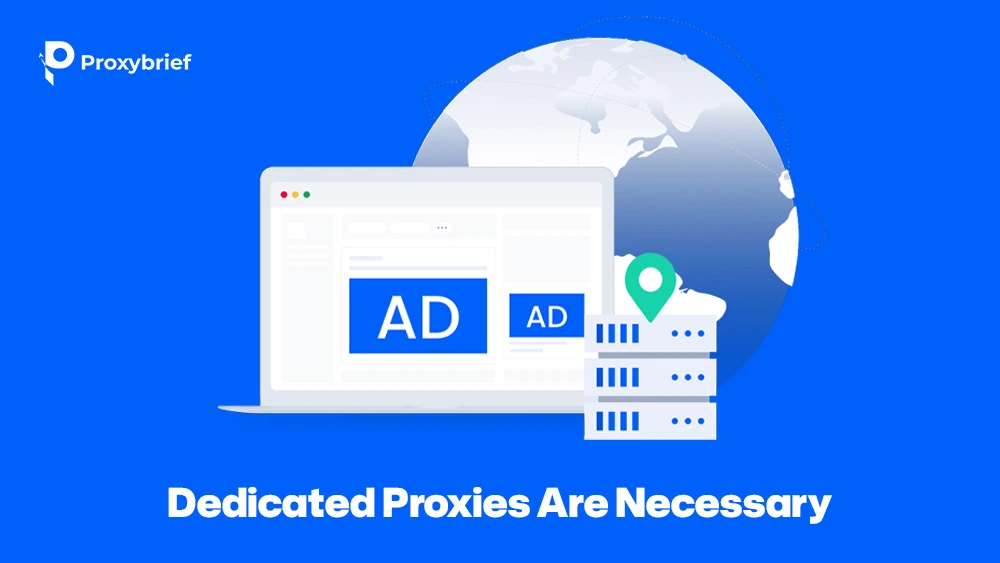 Dedicated Proxies Are Necessary