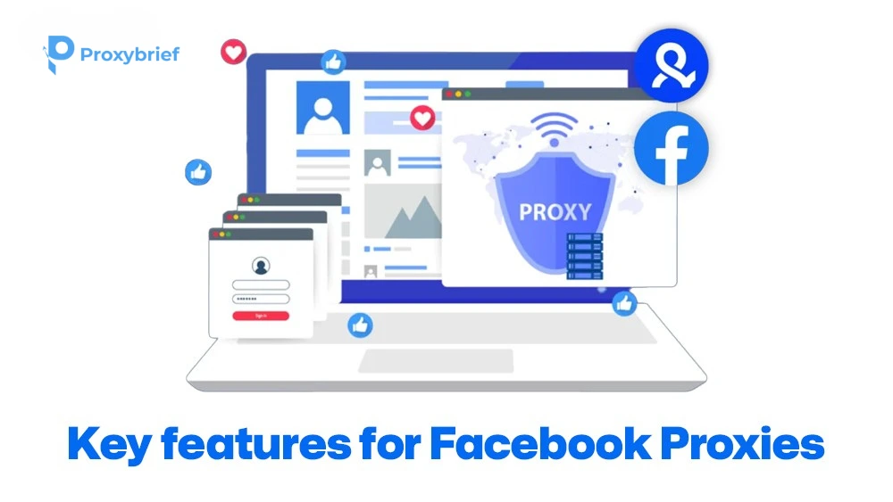 Key features for Facebook Proxies