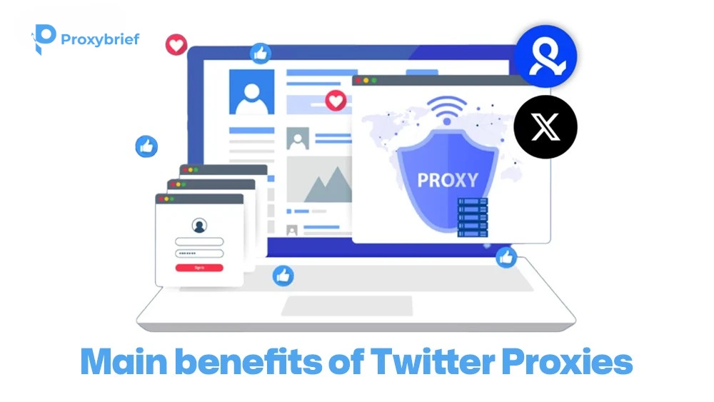 Main benefits of Twitter Proxies
