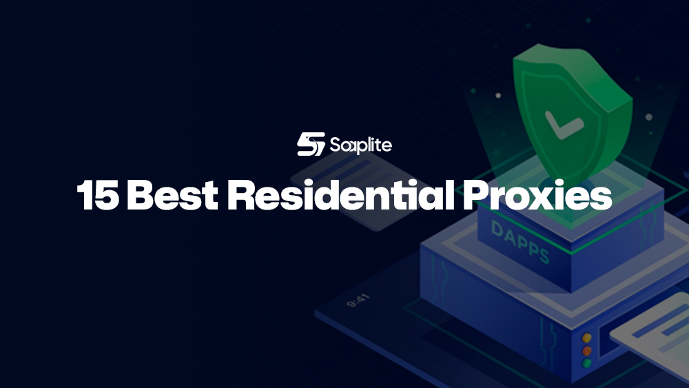 15 Best Residential Proxies: Performance, Cost & Reliability