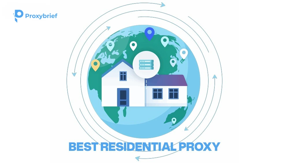 Best Residential Proxy