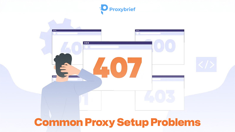 Common Proxy Setup Problems
