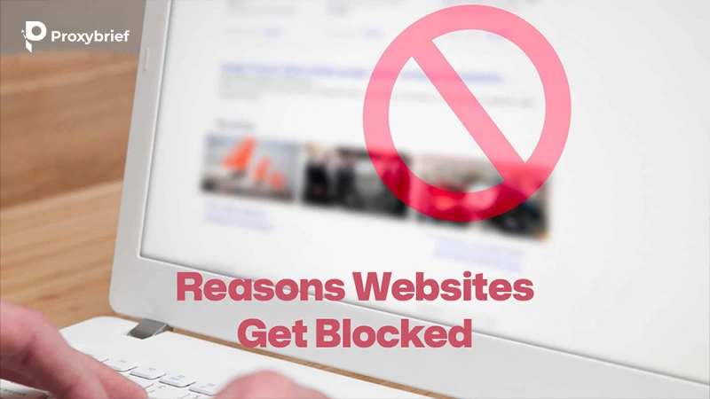 Reasons Websites Get Blocked