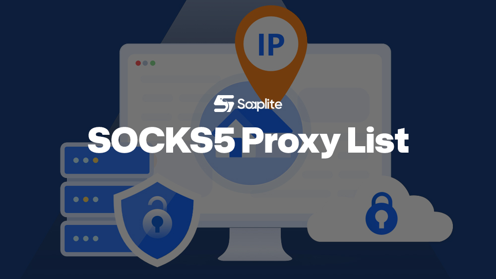 SOCKS5 Proxy List: Free & Paid Proxies Tested & Compared