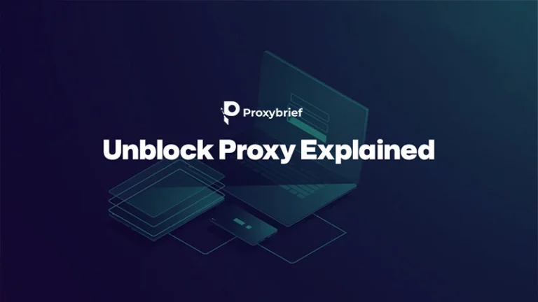 Unblock Proxy Explained: Types, Uses & Access Tools
