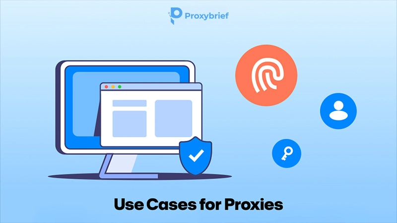 Use Cases for Proxies