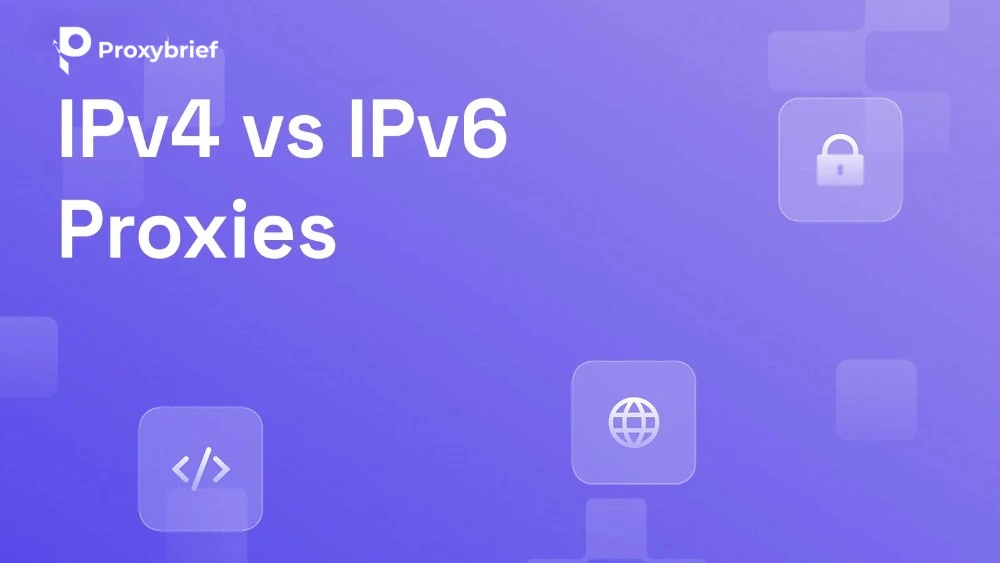 IPv4 vs IPv6 Proxy