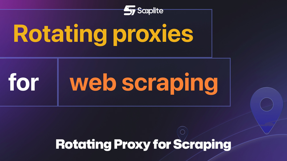 Rotating Proxy for Scraping
