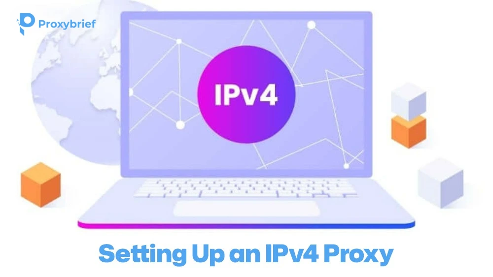 Setting Up an IPv4 Proxy