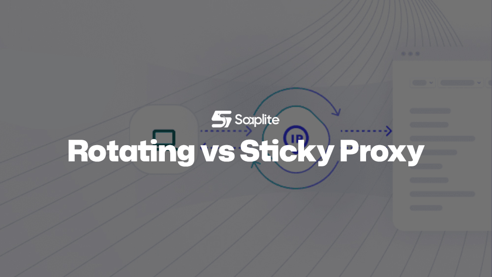 Rotating vs Sticky Proxies: How to Choose the Right Type