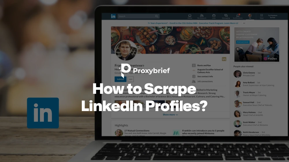 How to Scrape LinkedIn Profiles? No-Code Solutions & Python Code