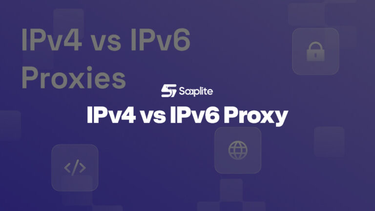 IPv4 vs IPv6 Proxy: How to Choose the Right One