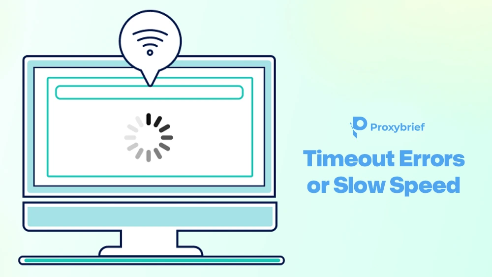 Timeout Errors or Slow Speed