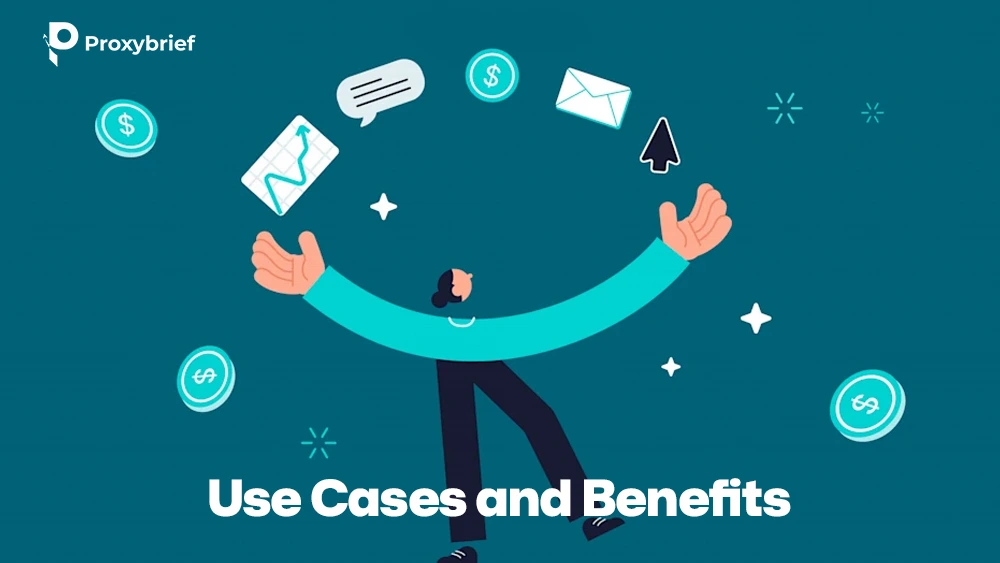 Use Cases and Benefits