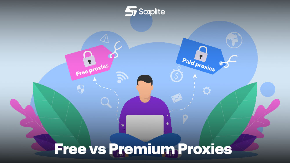 Free vs Premium Proxies