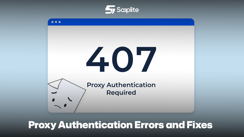 Proxy Authentication Errors and Fixes