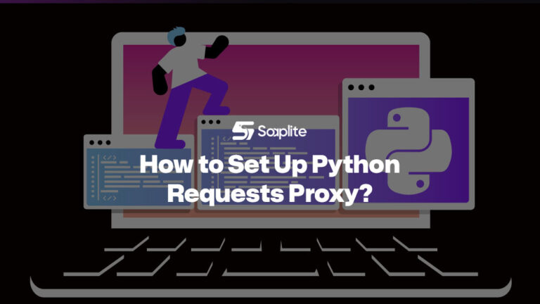 Python Requests Proxy Setup: Guide, Authentication & Fixes