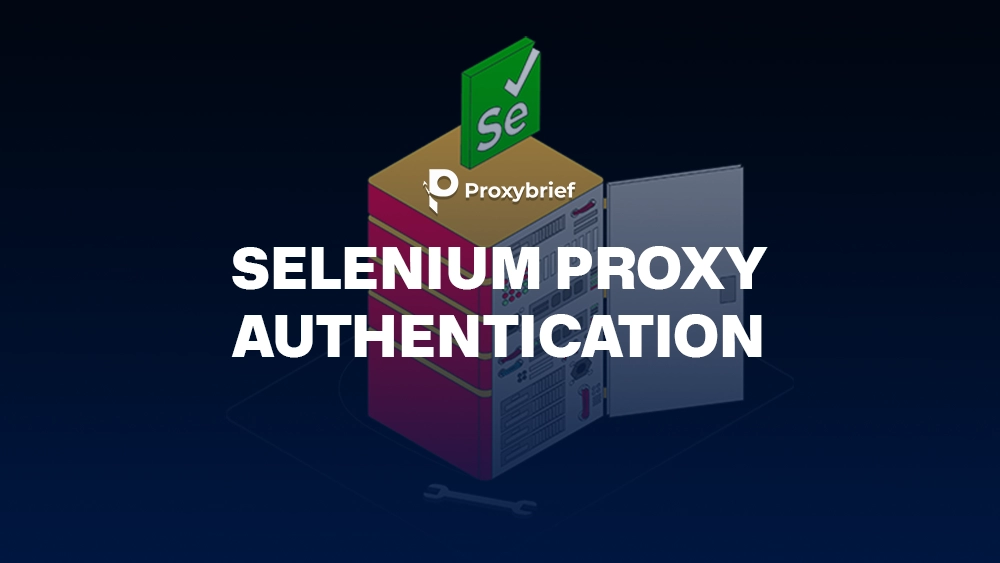 Selenium Proxy Authentication: Configuration Guide