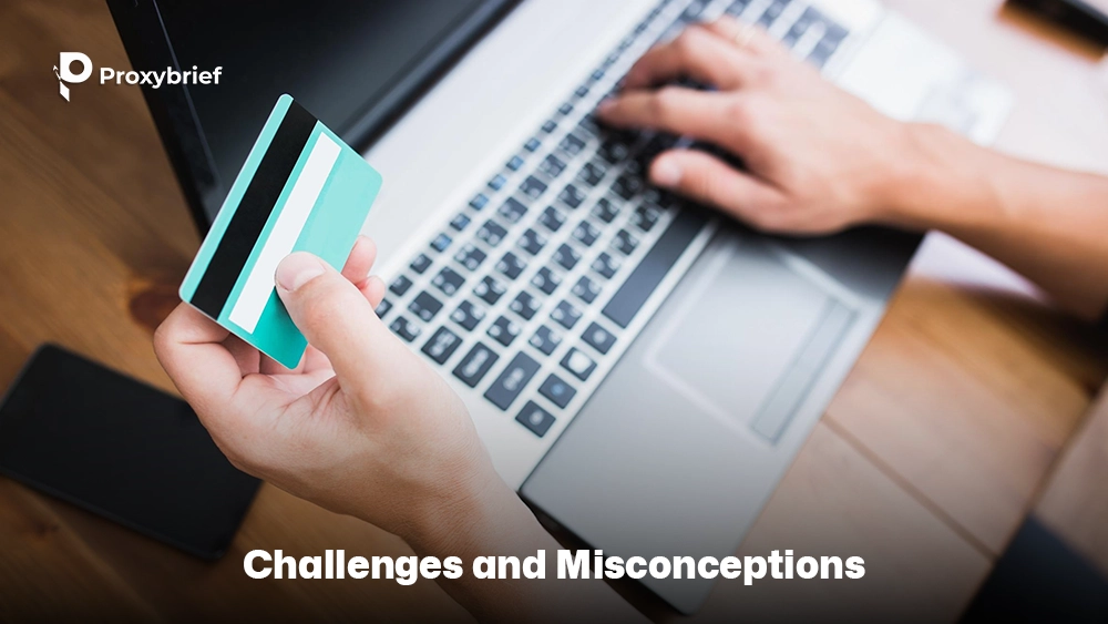 Challenges and Misconceptions