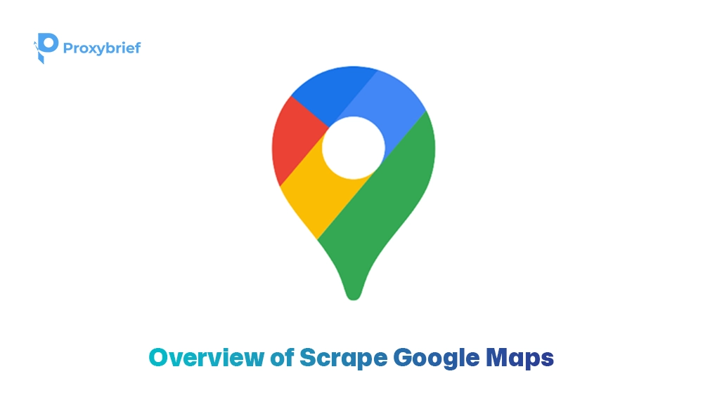 Overview of Scrape Google Maps