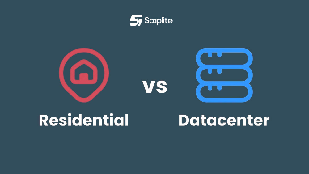 Residential vs Datacenter