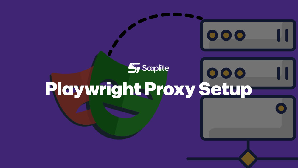 Playwright Proxy Setup: 5 Effective Methods to Avoid Blocks and IP Bans