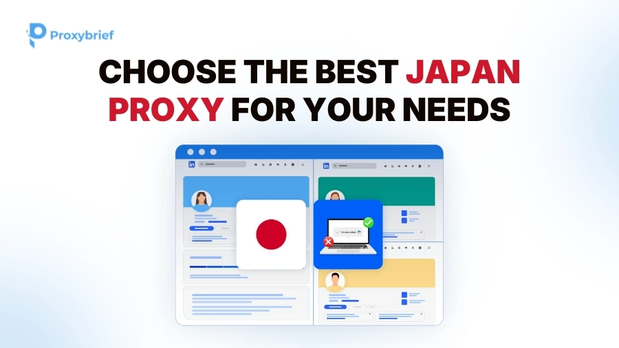 Choose the best Japan proxy for your need