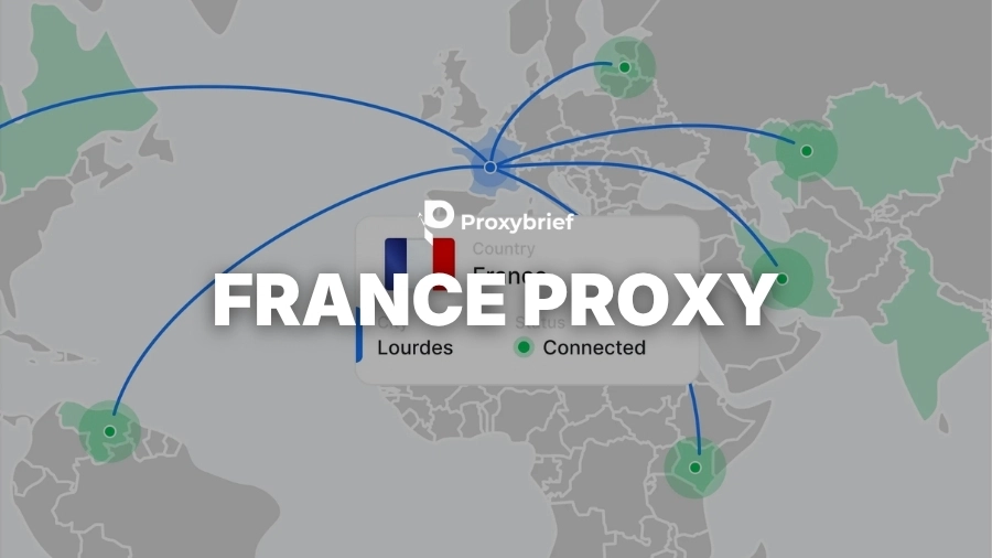 France Proxy: What It Is, Top 9 Best Providers, and How to Use