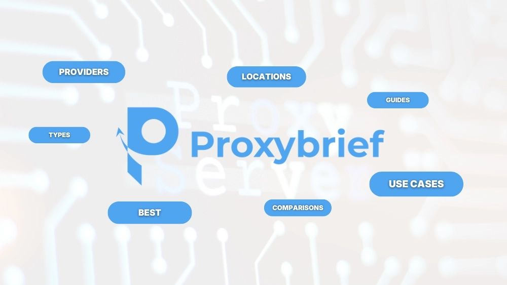 Overview of Proxybrief