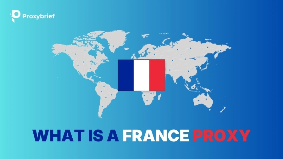 What is a France proxy