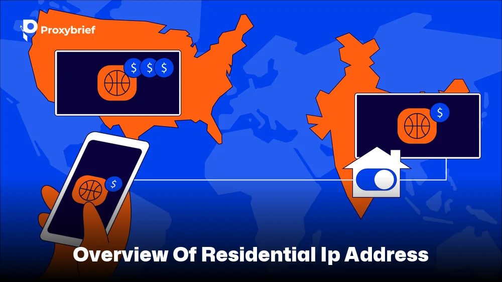 Overview of Residential IP Address