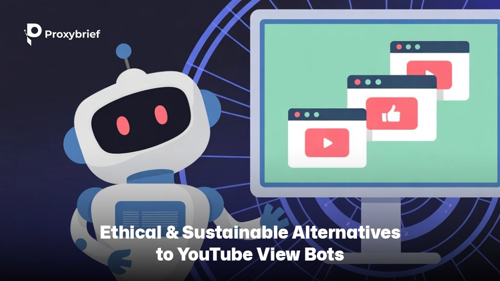 Ethical & Sustainable Alternatives to YouTube View Bots