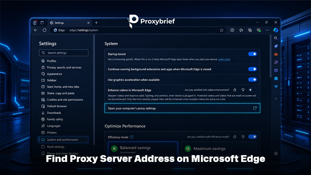 Find Proxy Server Address on Microsoft Edge&nbsp;