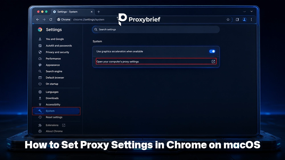 How to Set Proxy Settings in Chrome on macOS