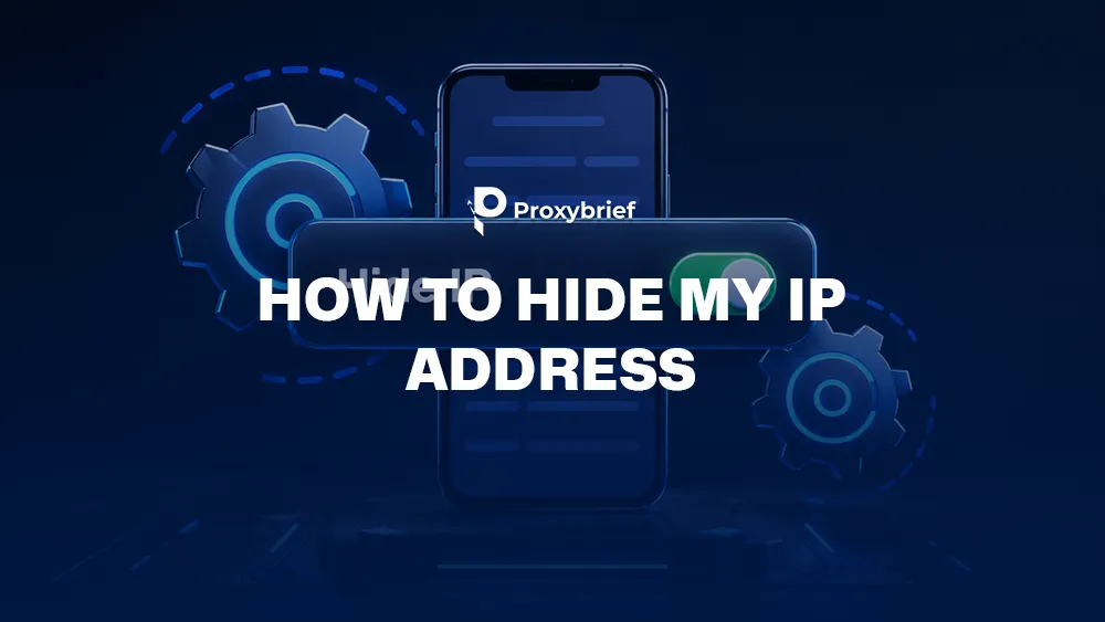 How to Hide My IP Address: Best Methods Explained & Compared