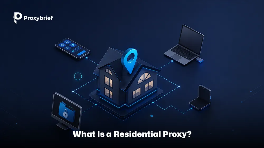 What Is a Residential Proxy