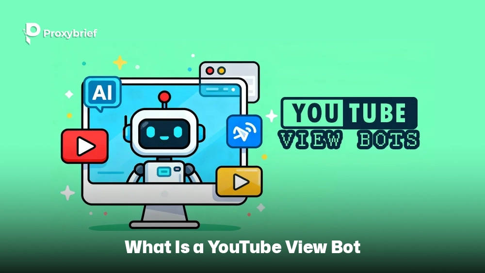 What Is a YouTube View Bot