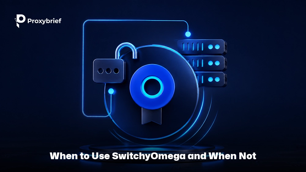 When to Use SwitchyOmega and When Not