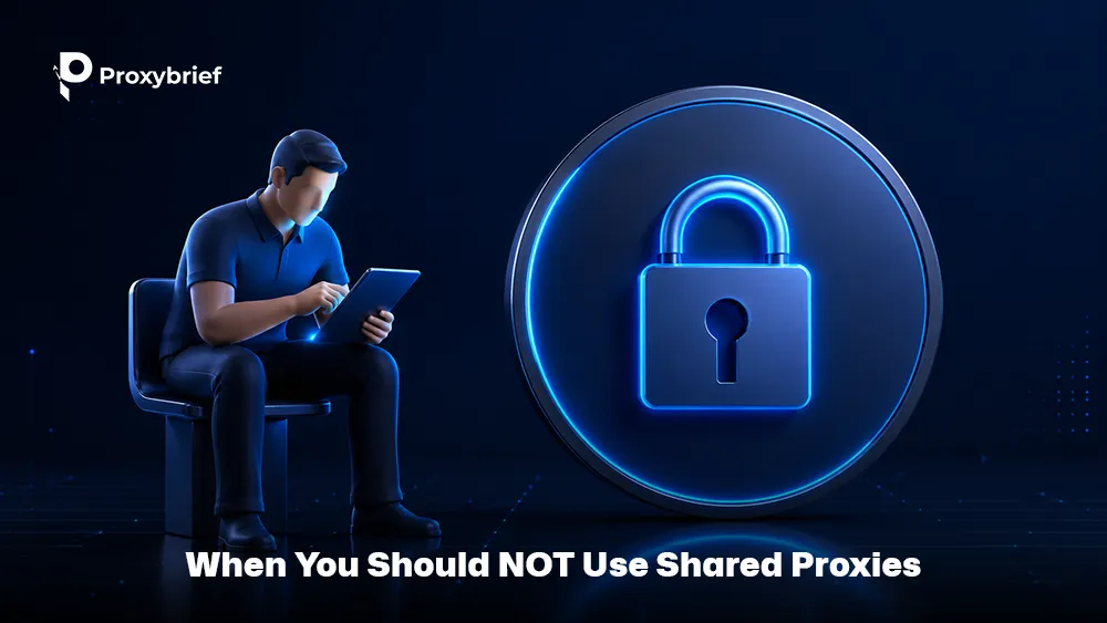When You Should NOT Use Shared Proxies